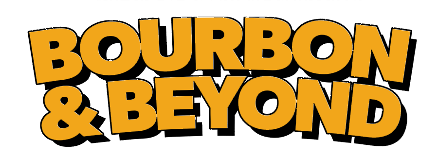 Bourbon & Beyond
